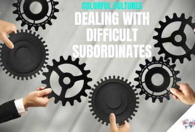 Curs „Dealing with Difficult Subordinates” - Colorful Cultures