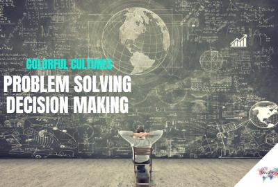 Problem Solving & Decision Making - Colorful Cultures