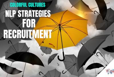 NLP Strategies for Recruitment, Colorful Cultures