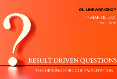 Result driven Questions - the driving force of Facilitation